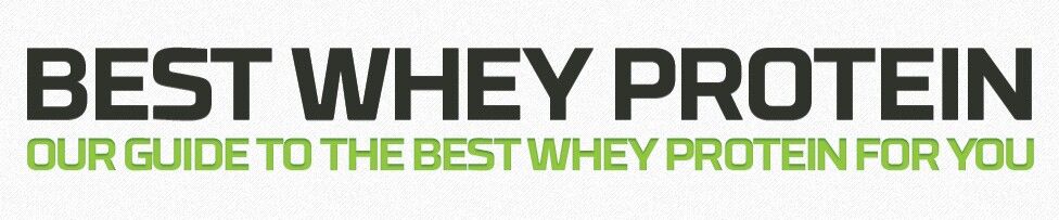 Best Whey Protein